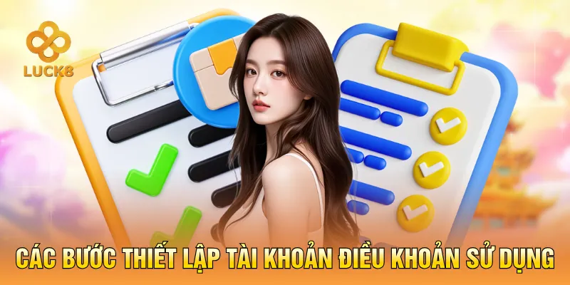Các bước thiết lập tài khoản Điều khoản sử dụng