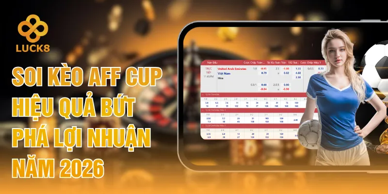 Soi Kèo AFF Cup